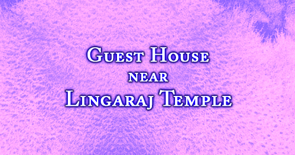Guest House Near Lingaraj Temple | Heritage Stay in Bhubaneswar – Ashok Nandini Guest House