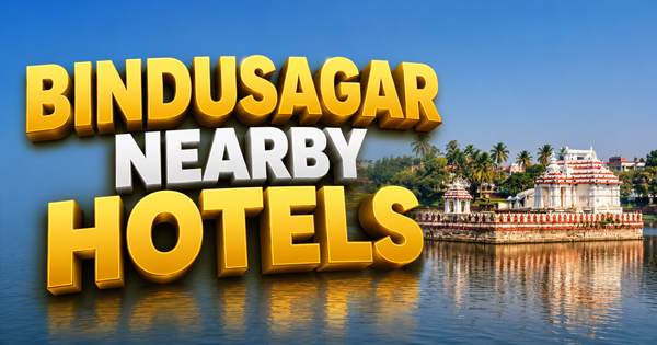 Bindusagar Nearby Hotels | Stay Near Lingaraj Temple & Old Town