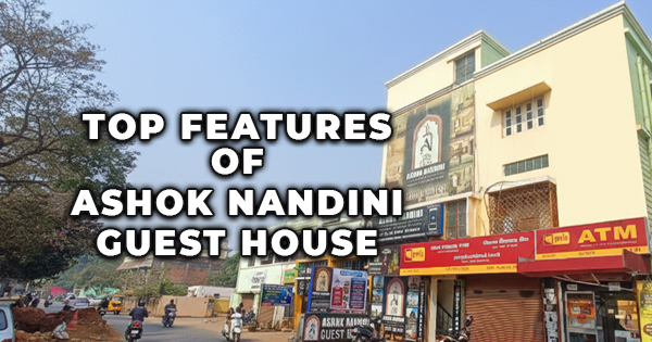 Top Features of Ashok Nandini Guest House You Must Know