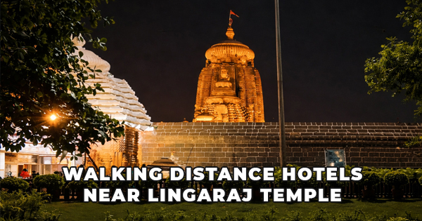 Walking Distance Hotels Near Lingaraj Temple – Stay Close to Divine Comfort