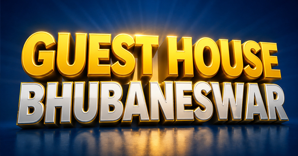 Guest House Bhubaneswar: A Peaceful Stay in the Temple City Near Lingaraj Temple