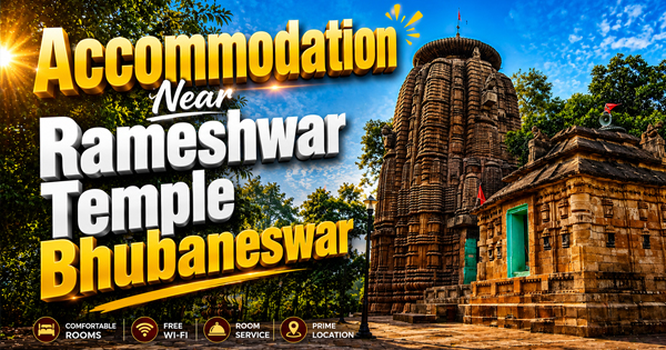 Accommodation Near Rameshwar Temple Bhubaneswar