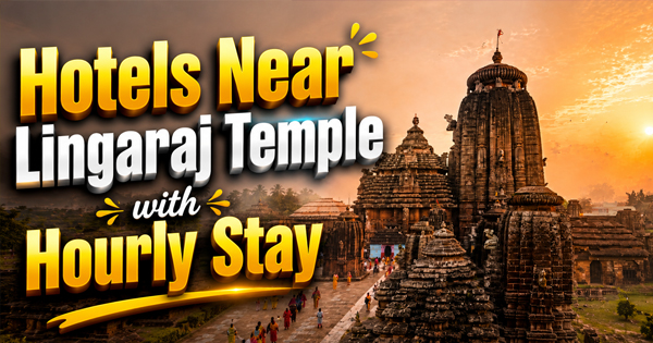 Hotels Near Lingaraj Temple with Hourly Stay