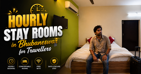 Hourly Stay Rooms in Bhubaneswar for Travellers
