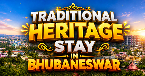 Traditional Heritage Stay in Bhubaneswar – Peaceful Accommodation Near Lingaraj Temple