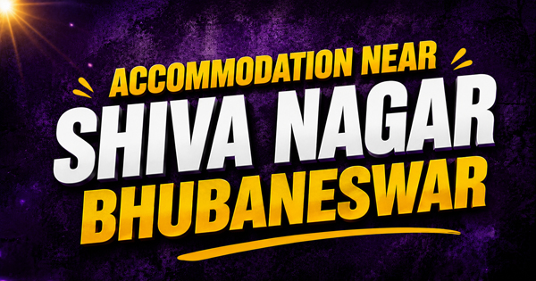 Accommodation Near Shiva Nagar Bhubaneswar – Comfortable Heritage Stay in Old Town